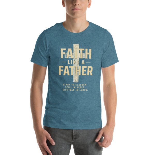 Faith Like a Father – Glaube, der trägt | Bella + Canvas 3001 – Bild 4