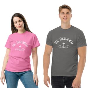 Be Blessed Unisex T-Shirt – Glaube zum Anziehen
