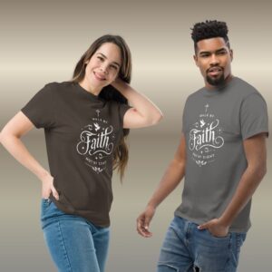Walk by Faith Unisex T-Shirt - Glaube statt Sicht