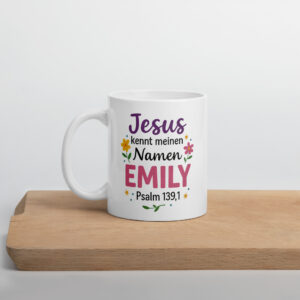 Jesus kennt meinen Namen -Tasse „Emily“ Psalm 139,1