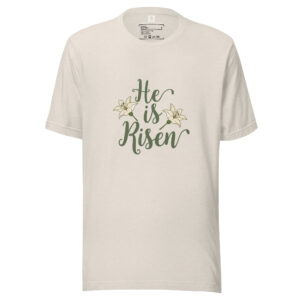 He is Risen Unisex T-Shirt | Bella + Canvas 3001