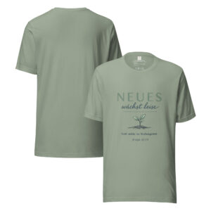 Neues wächst leise Unisex T-Shirt | Bella + Canvas 3001